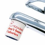 AquaClic Strahlregler mit Spruch „Excuses don't burn calories“ am Wasserhahn