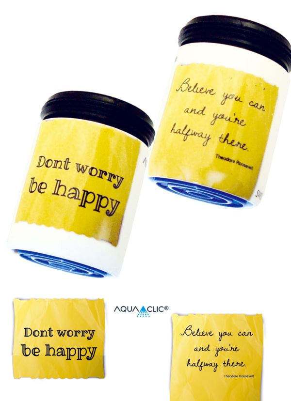  Dont Worry be Happy / Believe you can...-Wassersparer für den Hahn